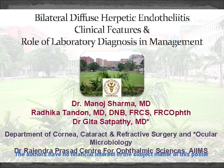 Bilateral Diffuse Herpetic Endotheliitis Clinical Features & Role of Laboratory Diagnosis in Management Dr.