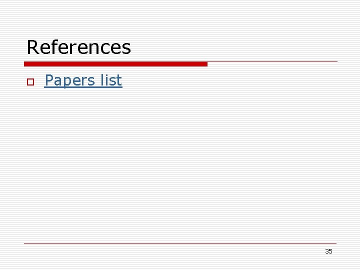 References o Papers list 35 