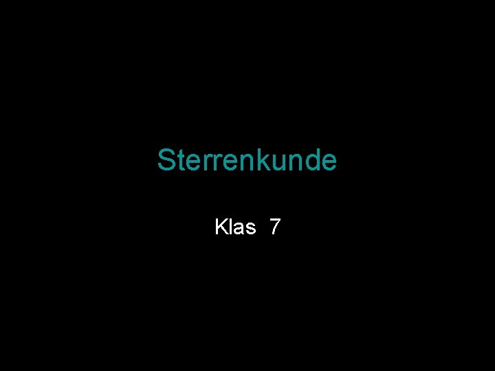 Sterrenkunde Klas 7 