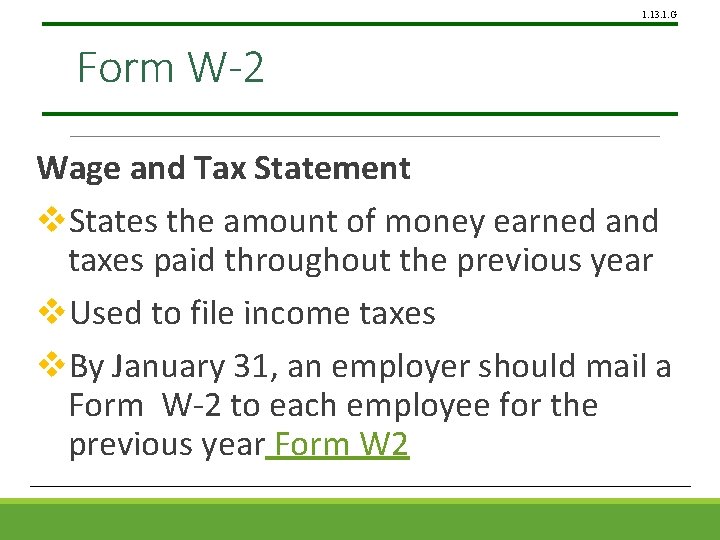 1. 13. 1. G Form W-2 Wage and Tax Statement v. States the amount