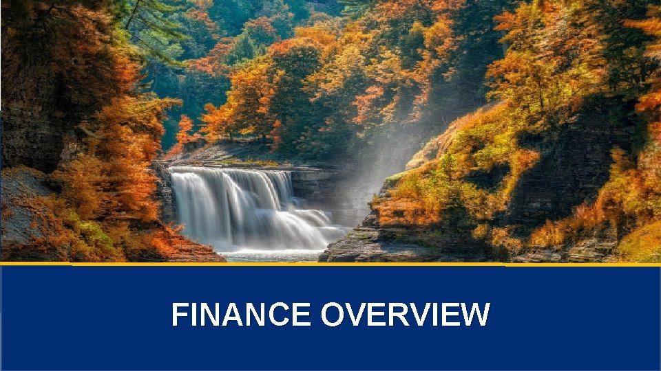 11 FINANCE OVERVIEW 