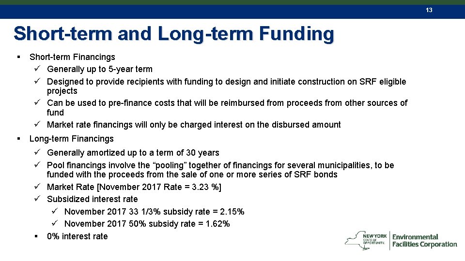 13 Short-term and Long-term Funding § Short-term Financings ü Generally up to 5 -year