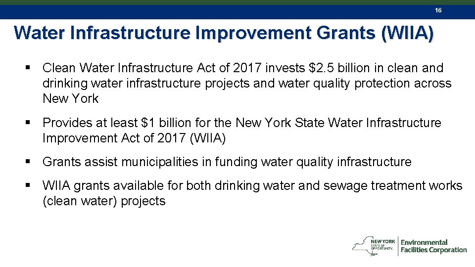 16 Water Infrastructure Improvement Grants (WIIA) § Clean Water Infrastructure Act of 2017 invests