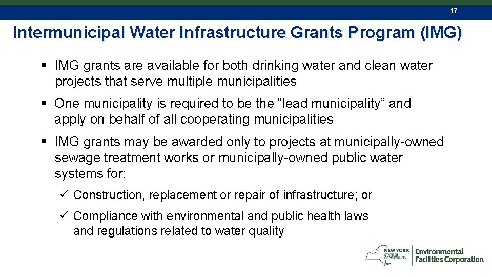 17 Intermunicipal Water Infrastructure Grants Program (IMG) § IMG grants are available for both