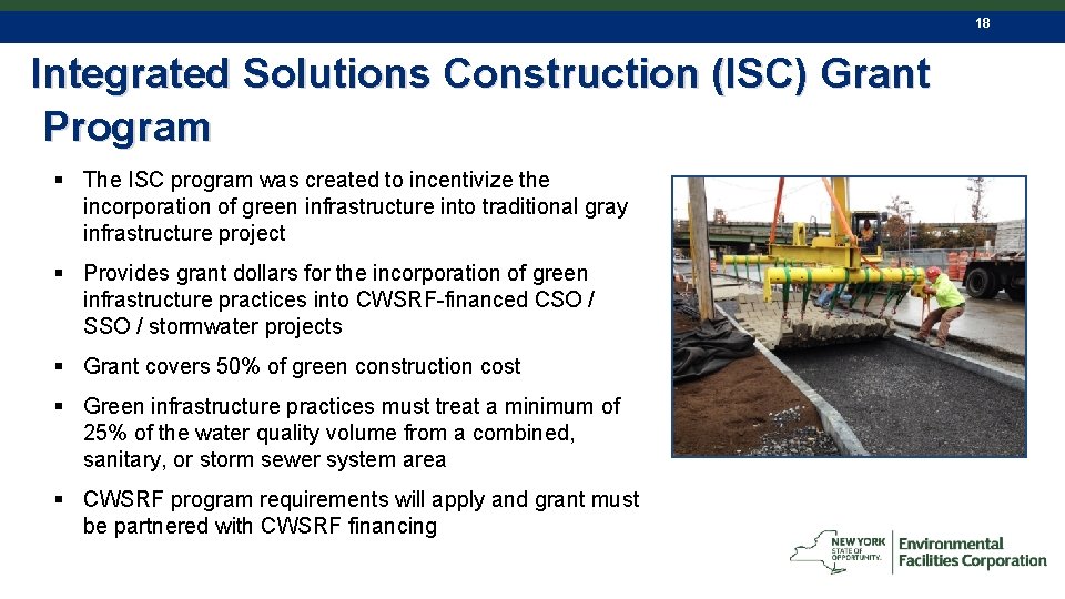 18 Integrated Solutions Construction (ISC) Grant Program § The ISC program was created to