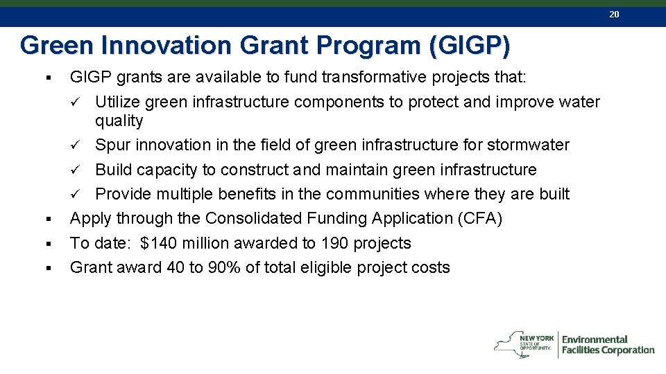 20 Green Innovation Grant Program (GIGP) § § GIGP grants are available to fund