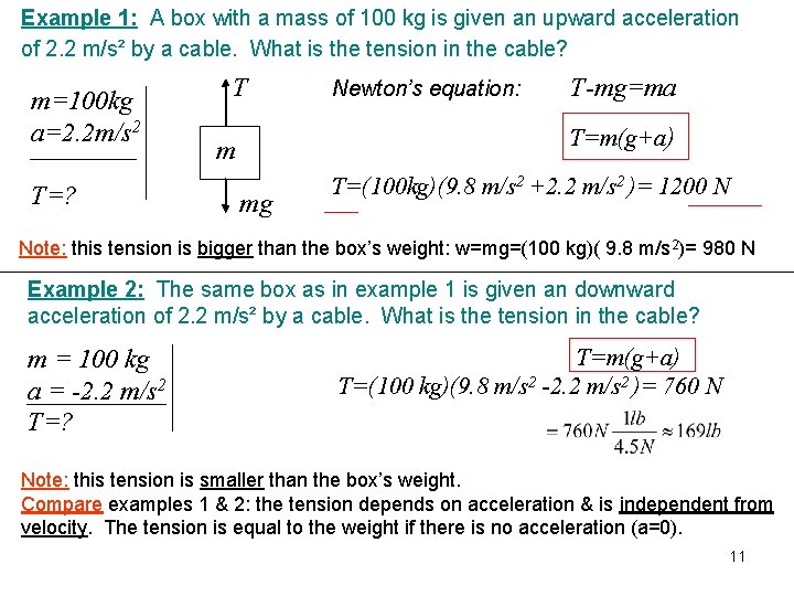 Example 1: A box with a mass of 100 kg is given an upward
