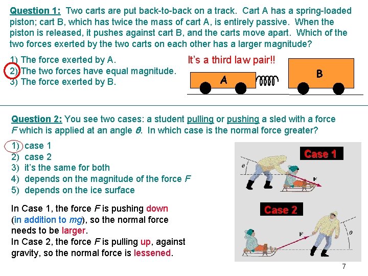 Question 1: Two carts are put back-to-back on a track. Cart A has a