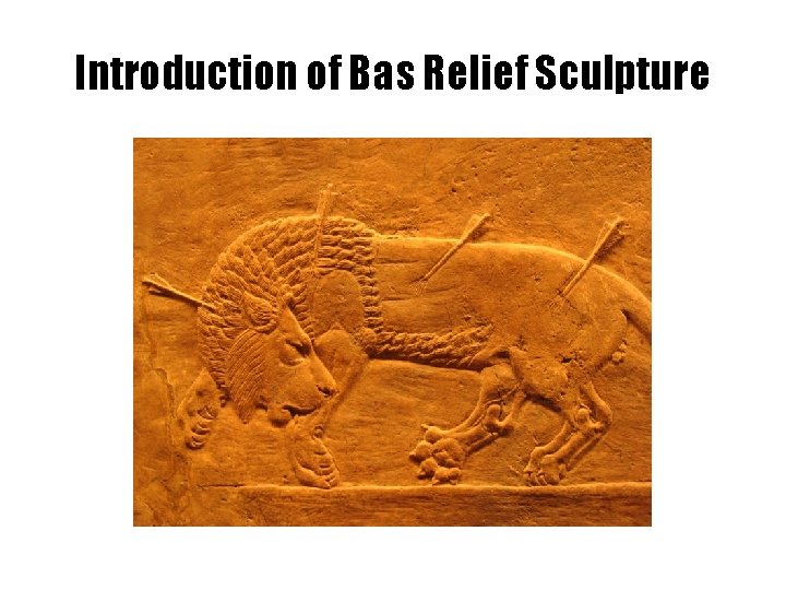 Introduction of Bas Relief Sculpture 