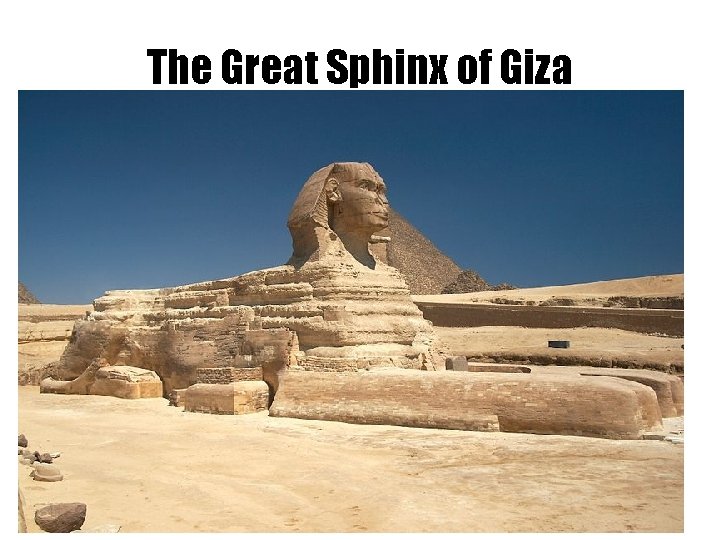 The Great Sphinx of Giza 
