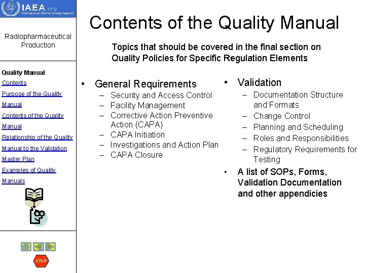 Contents of the Quality Manual Radiopharmaceutical Production Topics that should be covered in the