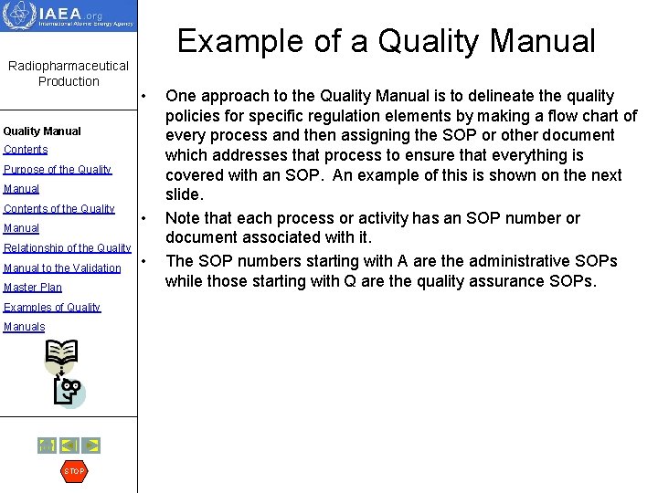 Example of a Quality Manual Radiopharmaceutical Production • Quality Manual Contents Purpose of the