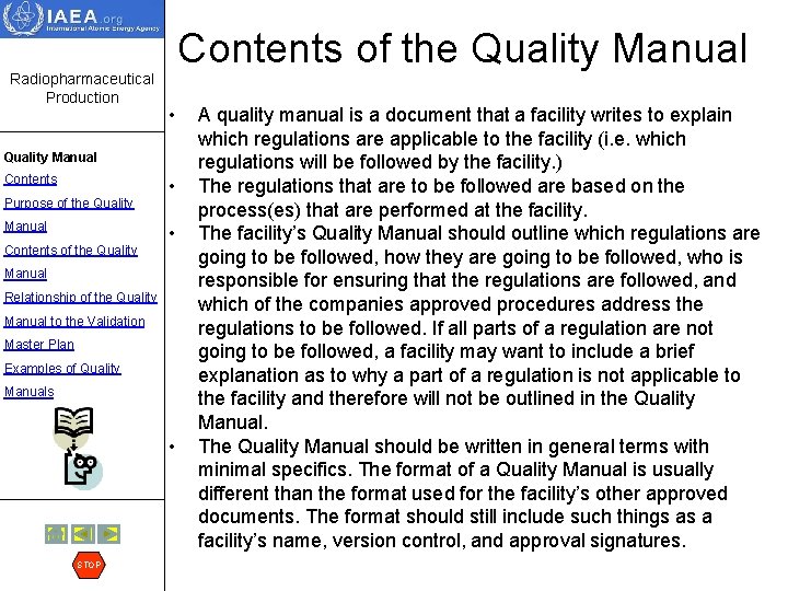 Radiopharmaceutical Production Contents of the Quality Manual • Quality Manual Contents Purpose of the