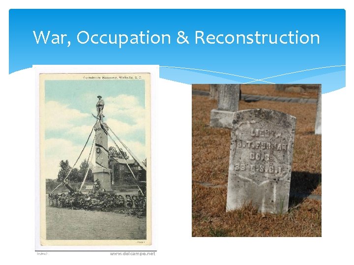 War, Occupation & Reconstruction 