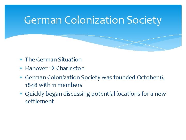 German Colonization Society The German Situation Hanover Charleston German Colonization Society was founded October