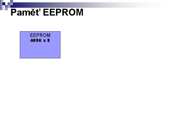 Paměť EEPROM 4096 x 8 
