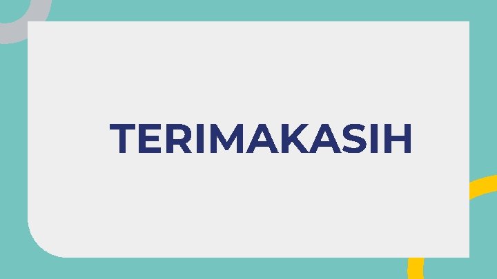 TERIMAKASIH TERIMAKASIH