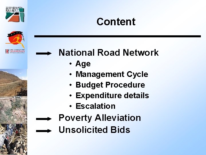 Content National Road Network • • • Age Management Cycle Budget Procedure Expenditure details