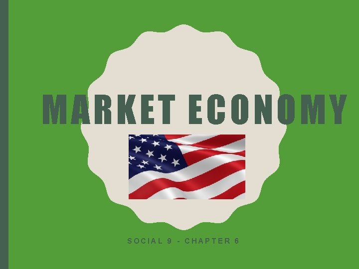 MARKET ECONOMY SOCIAL 9 - CHAPTER 6 