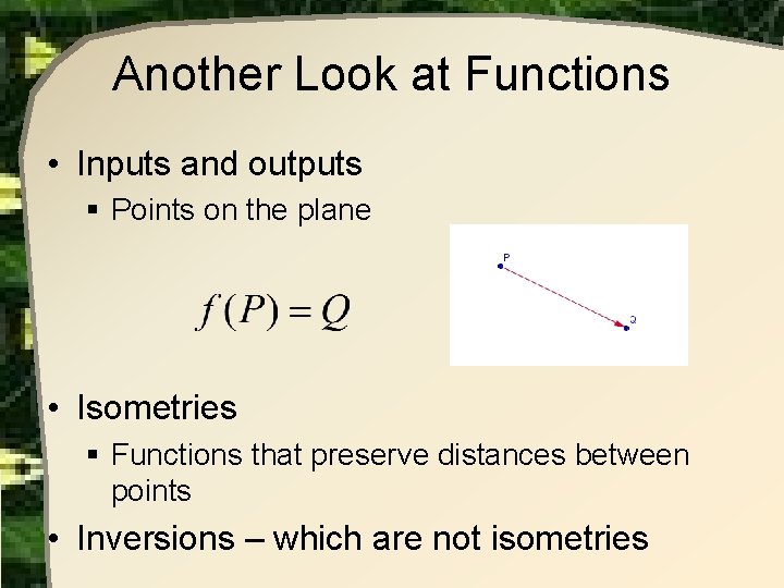 Another Look at Functions • Inputs and outputs § Points on the plane • Another Look at Functions • Inputs and outputs § Points on the plane •