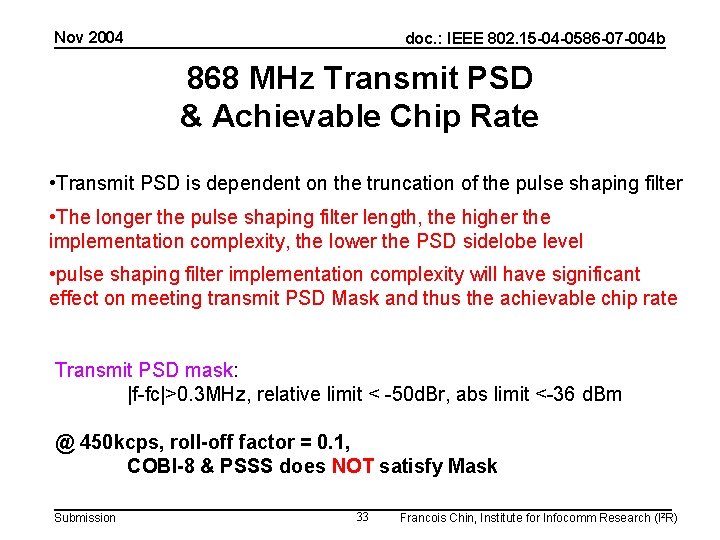 Nov 2004 doc. : IEEE 802. 15 -04 -0586 -07 -004 b 868 MHz