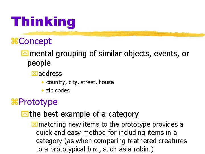 Thinking z. Concept ymental grouping of similar objects, events, or people xaddress • country, Thinking z. Concept ymental grouping of similar objects, events, or people xaddress • country,