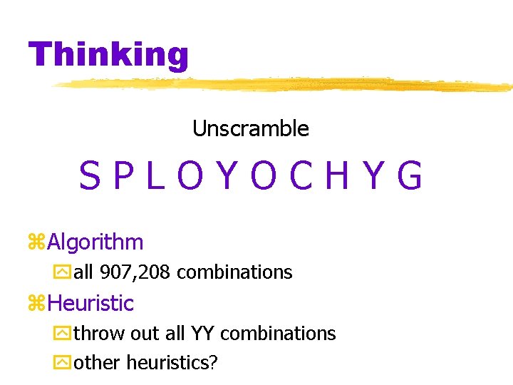 Thinking Unscramble SPLOYOCHYG z. Algorithm yall 907, 208 combinations z. Heuristic ythrow out all Thinking Unscramble SPLOYOCHYG z. Algorithm yall 907, 208 combinations z. Heuristic ythrow out all