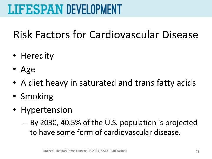 Risk Factors for Cardiovascular Disease • • • Heredity Age A diet heavy in