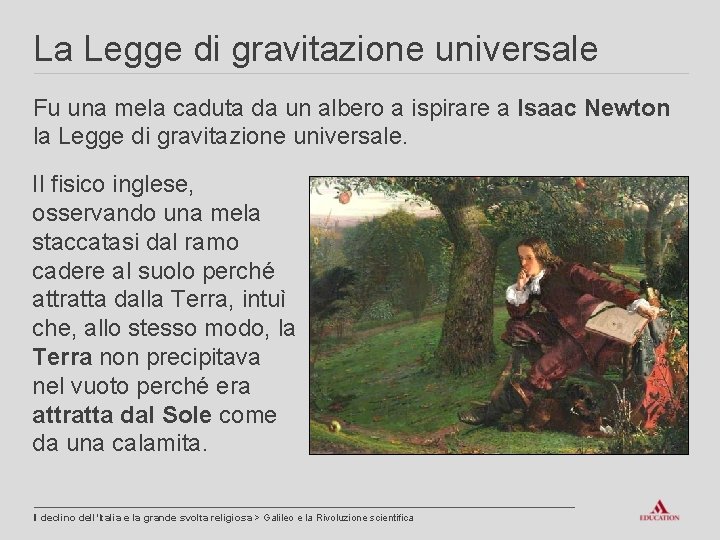 La Legge di gravitazione universale Fu una mela caduta da un albero a ispirare