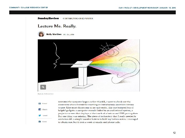 COMMUNITY COLLEGE RESEARCH CENTER CUNY FACULTY DEVELOPMENT WORKSHOP / JANUARY 13, 2016 12 