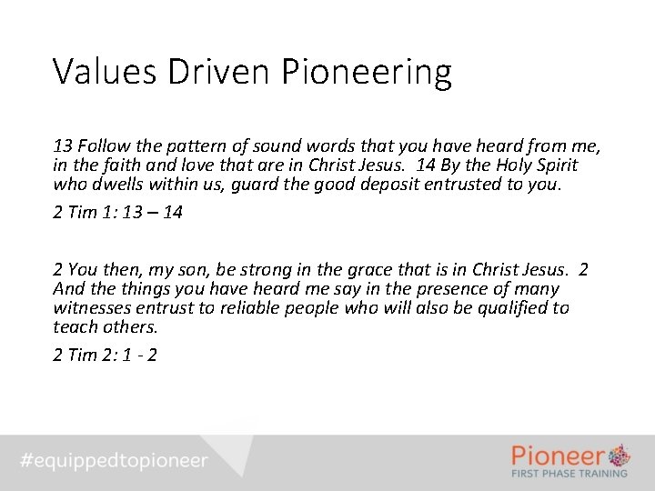 Values Driven Pioneering 13 Follow the pattern of sound words that you have heard