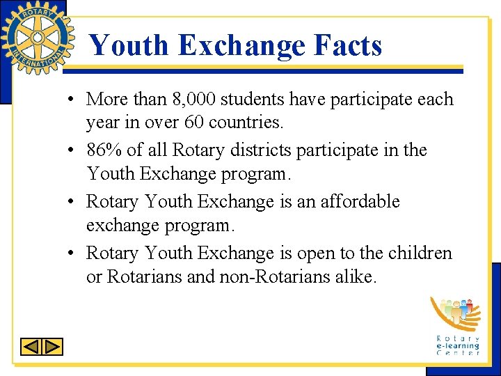 Youth Exchange Facts • More than 8, 000 students have participate each year in