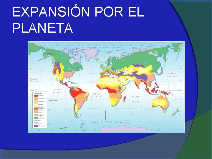 EXPANSIÓN POR EL PLANETA 