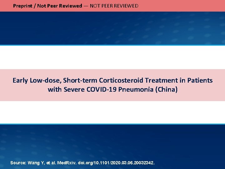 Preprint / Not Peer Reviewed — NOT PEER REVIEWED Early Low-dose, Short-term Corticosteroid Treatment