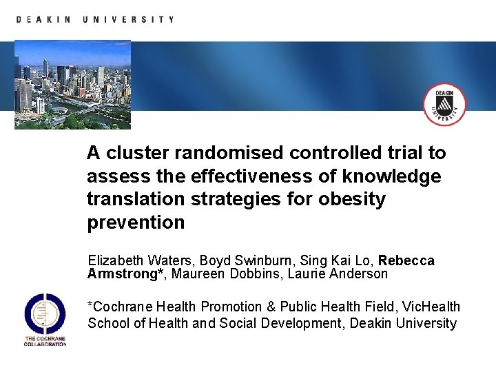 A cluster randomised controlled trial to assess the effectiveness of knowledge translation strategies for