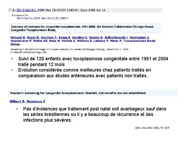  • Suivi de 120 enfants avec toxoplasmose congénitale entre 1981 et 2004 traité