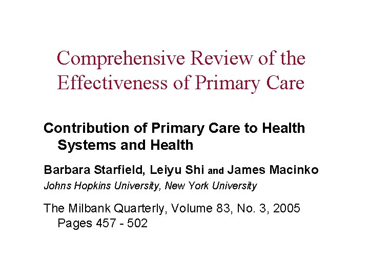 Comprehensive Review of the Effectiveness of Primary Care Contribution of Primary Care to Health