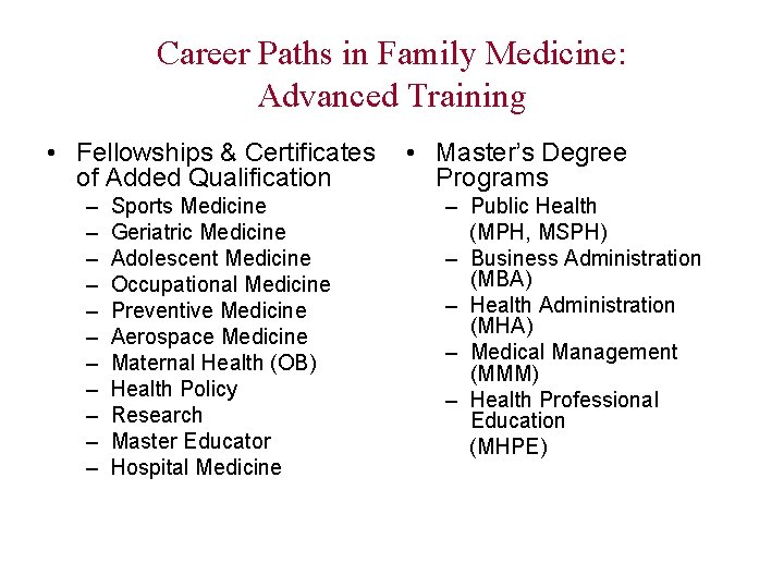 Career Paths in Family Medicine: Advanced Training • Fellowships & Certificates of Added Qualification