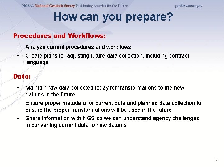 How can you prepare? Procedures and Workflows: • • Analyze current procedures and workflows