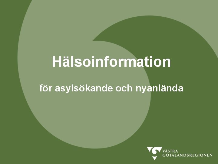 Hälsoinformation för asylsökande och nyanlända 