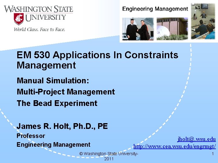 EM 530 Applications In Constraints Management Manual Simulation: Multi-Project Management The Bead Experiment James