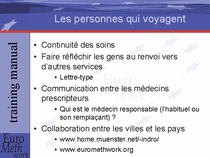 training manual Les personnes qui voyagent • Continuité des soins • Faire réfléchir les
