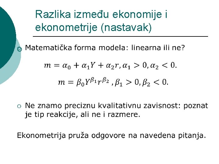 Razlika između ekonomije i ekonometrije (nastavak) ¡ 