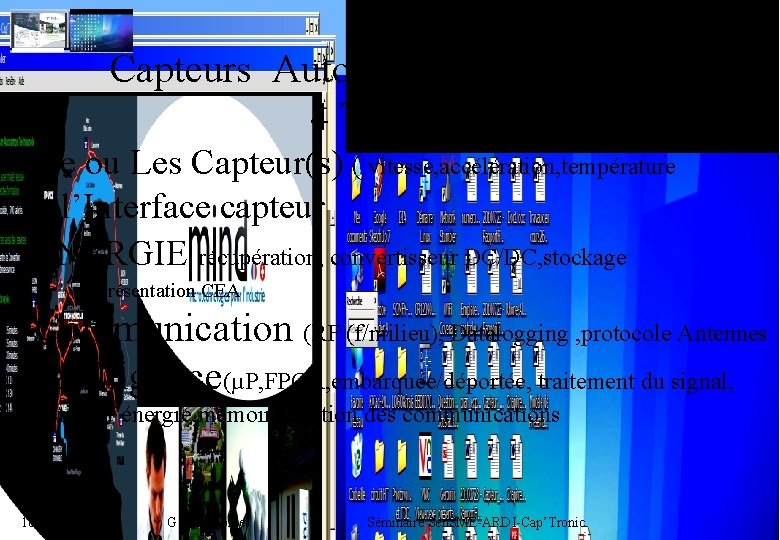 4 Capteurs Autonomes communicants 4 THEMES -Le ou Les Capteur(s) ( vitesse, accélération, température