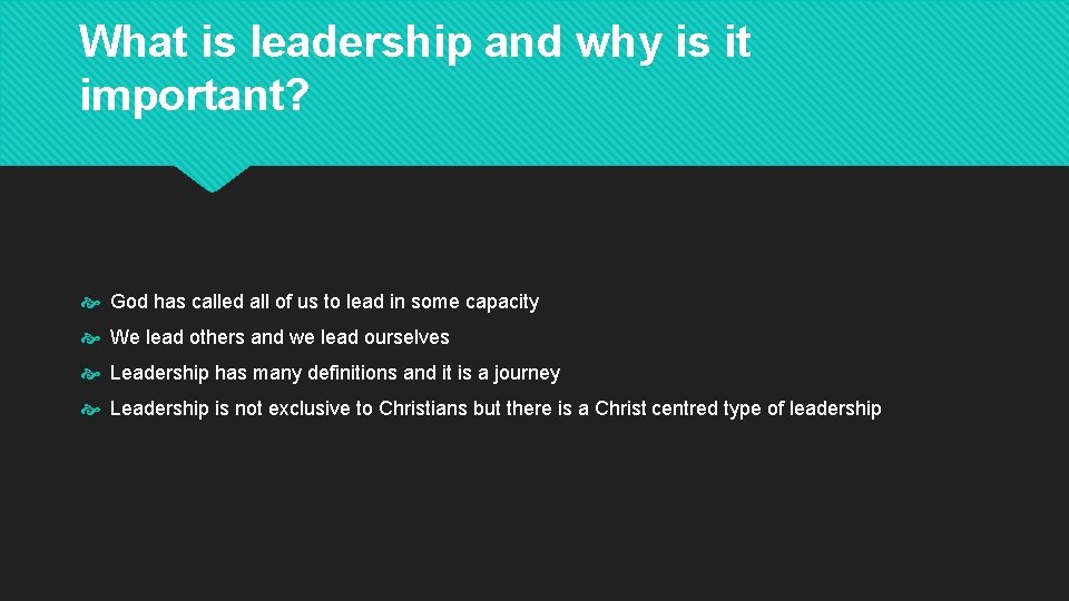 What is leadership and why is it important? God has called all of us