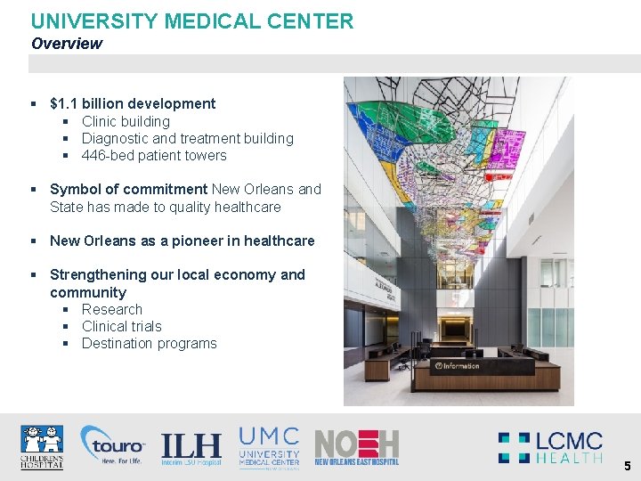 UNIVERSITY MEDICAL CENTER Overview § $1. 1 billion development § Clinic building § Diagnostic