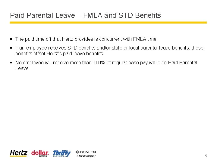 Paid Parental Leave – FMLA and STD Benefits § The paid time off that