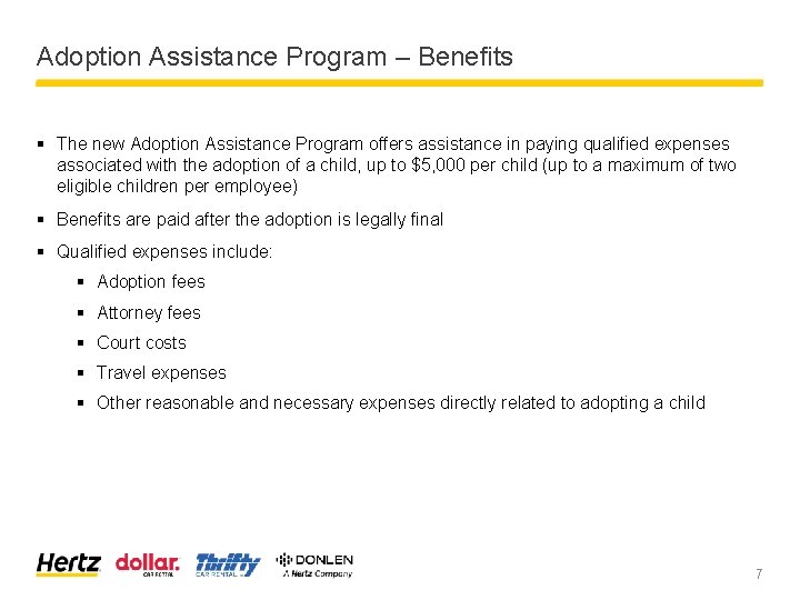 Adoption Assistance Program – Benefits § The new Adoption Assistance Program offers assistance in