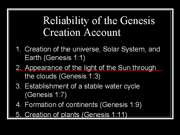 Reliability of the Genesis Creation Account 1. Creation of the universe, Solar System, and
