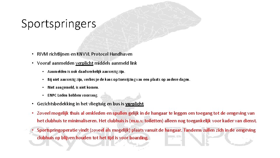 Sportspringers • RIVM richtlijnen en KNVVL Protocol Handhaven • Vooraf aanmelden verplicht middels aanmeld